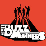 THE BUZZMOTHERS by バズマザーズ [Buzz Mothers] (Album, Post